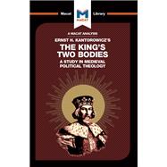 The King's Two Bodies: A Study in Medieval Political Theology