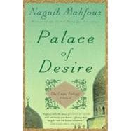 Palace of Desire The Cairo Trilogy, Volume 2