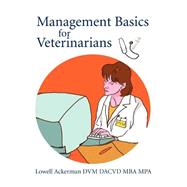 Management Basics for Veterinarians