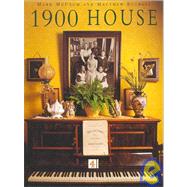 1900 House : Featuring Extracts from the Personal Diaries of Joyce and Paul Bowler and Their Family