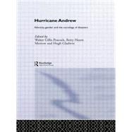Hurricane Andrew: Ethnicity, Gender and the Sociology of Disasters