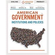 Bundle: American Government: Institutions and Policies, Loose-leaf Version, Enhanced 16th + MindTap, 1 term Printed Access Card
