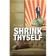 Shrink Thyself A Novel