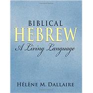 Biblical Hebrew: A Living Language