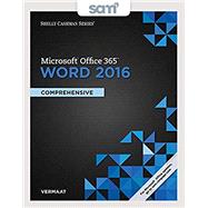 Bundle: Shelly Cashman Series Microsoft Office 365 & Word 2016: Comprehensive, Loose-leaf Version + SAM 365 & 2016 Assessments, Trainings, and Projects with 1 MindTap Reader Multi-Term Printed Access Card