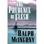 The Prudence of the Flesh