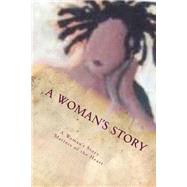 A Woman's Story… Matters of the Heart