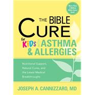 The Bible Cure for Kids With Asthma and Allergies