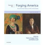 Sources for Forging America Volume Two A Continental History of the United States