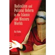 Radicalism and Political Reform in the Islamic and Western Worlds