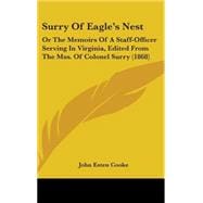 Surry of Eagle's Nest : Or the Memoirs of A Staff-Officer Serving in Virginia, Edited from the Mss. of Colonel Surry (1868)
