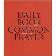 The Daily Book of Common Prayer