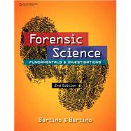 Forensic Science Fundamentals and Investigations