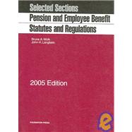 Pension And Employee Benefit Statutes And Regulations 2005