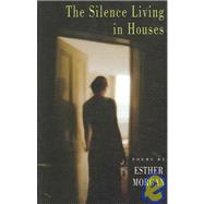 The Silence Living in Houses