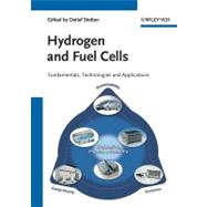 Hydrogen and Fuel Cells Fundamentals, Technologies and Applications