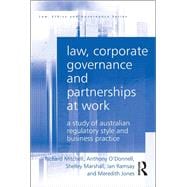 Law, Corporate Governance and Partnerships at Work: A Study of Australian Regulatory Style and Business Practice