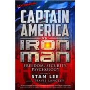 Captain America vs. Iron Man Freedom, Security, Psychology