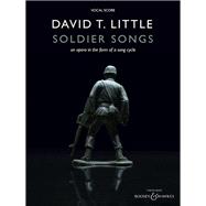 Soldier Songs An Opera in the Form of a Song Cycle