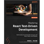 Mastering React Test-Driven Development