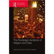 The Routledge Handbook of Religion and Cities