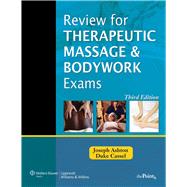 Review for Therapeutic Massage and Bodywork Exams (LWW Massage Therapy and Bodywork Educational Series)