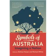 Symbols of Australia Imagining a Nation,9781742237121