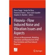 Flinovia - Flow Induced Noise and Vibration Issues and Aspects