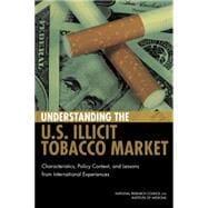 Understanding the U.S. Illicit Tobacco Market