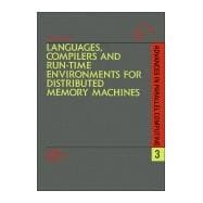 Languages, Compilers and Run-Time Environments for Distributed Memory Machines