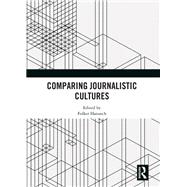 Comparing Journalistic Cultures