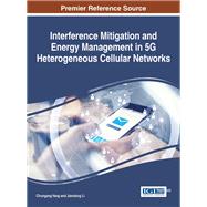 Interference Mitigation and Energy Management in 5G Heterogeneous Cellular Networks