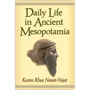 Daily Life in Ancient Mesopotamia,9781565637122