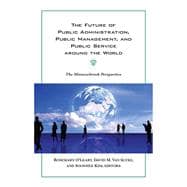 The Future of Public Administration Around the World,9781589017122