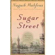Sugar Street The Cairo Trilogy, Volume 3