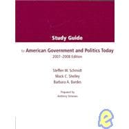 American Government and Politics Today 2007-2008