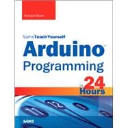 Arduino Programming in 24 Hours, Sams Teach Yourself