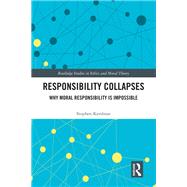 Responsibility Collapses