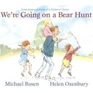 We're Going on a Bear Hunt Anniversary Edition of a Modern Classic