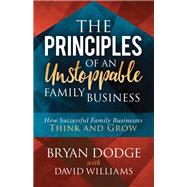 The Principles of an Unstoppable Family Business