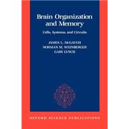 Brain Organization and Memory Cells, Systems, and Circuits