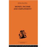 Money Income and Employment