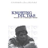 Knowing Dil Das