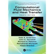 Computational Fluid Mechanics and Heat Transfer, Fourth Edition