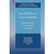 Selected Topics in Cancer Modeling