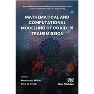 Mathematical and Computational Modelling of Covid-19 Transmission