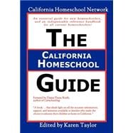 The California Homeschool Guide - Second Edition