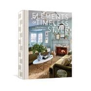 Elements of Timeless Style Creating a Forever Home