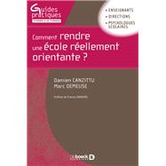 Comment rendre une école réellement orientante ?