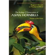 The Ecology & Conservation of Asian Hornbills